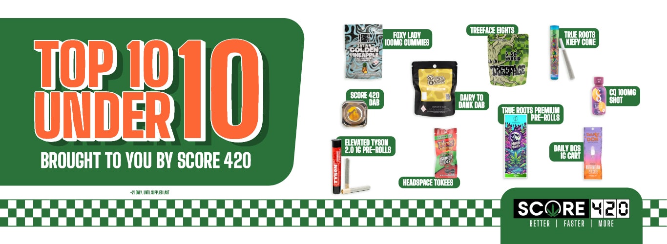 10 under 10 dispensary deals